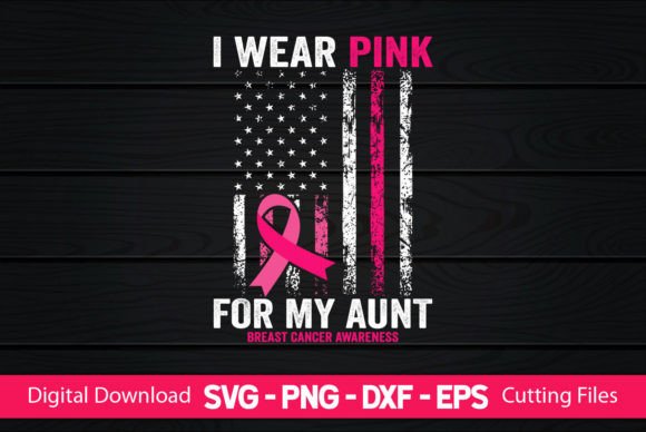 I Wear Pink for My Aunt American Flag Graphics