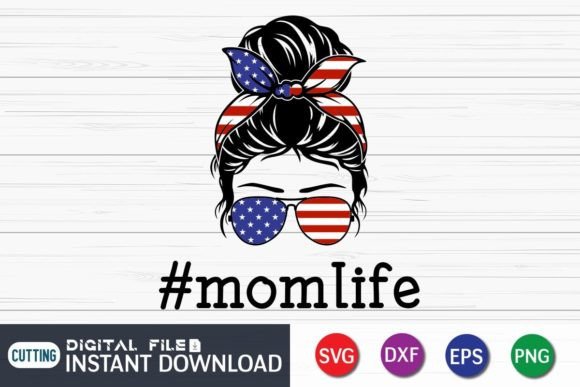 Mom Life Messy Bun America Flag SVG Cut: Graphics & Crafts Asset Review