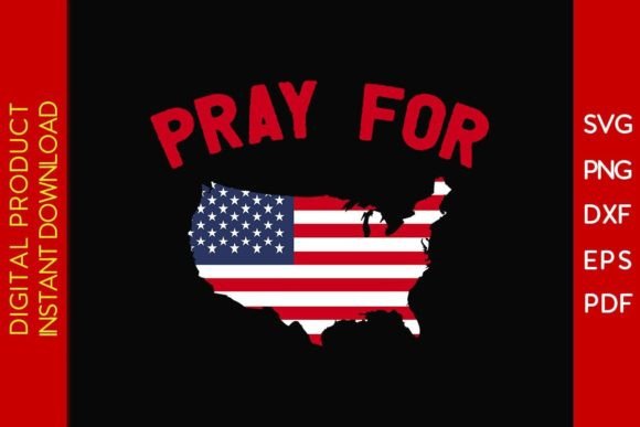 Pray for United State Flag 4th of July Graphics